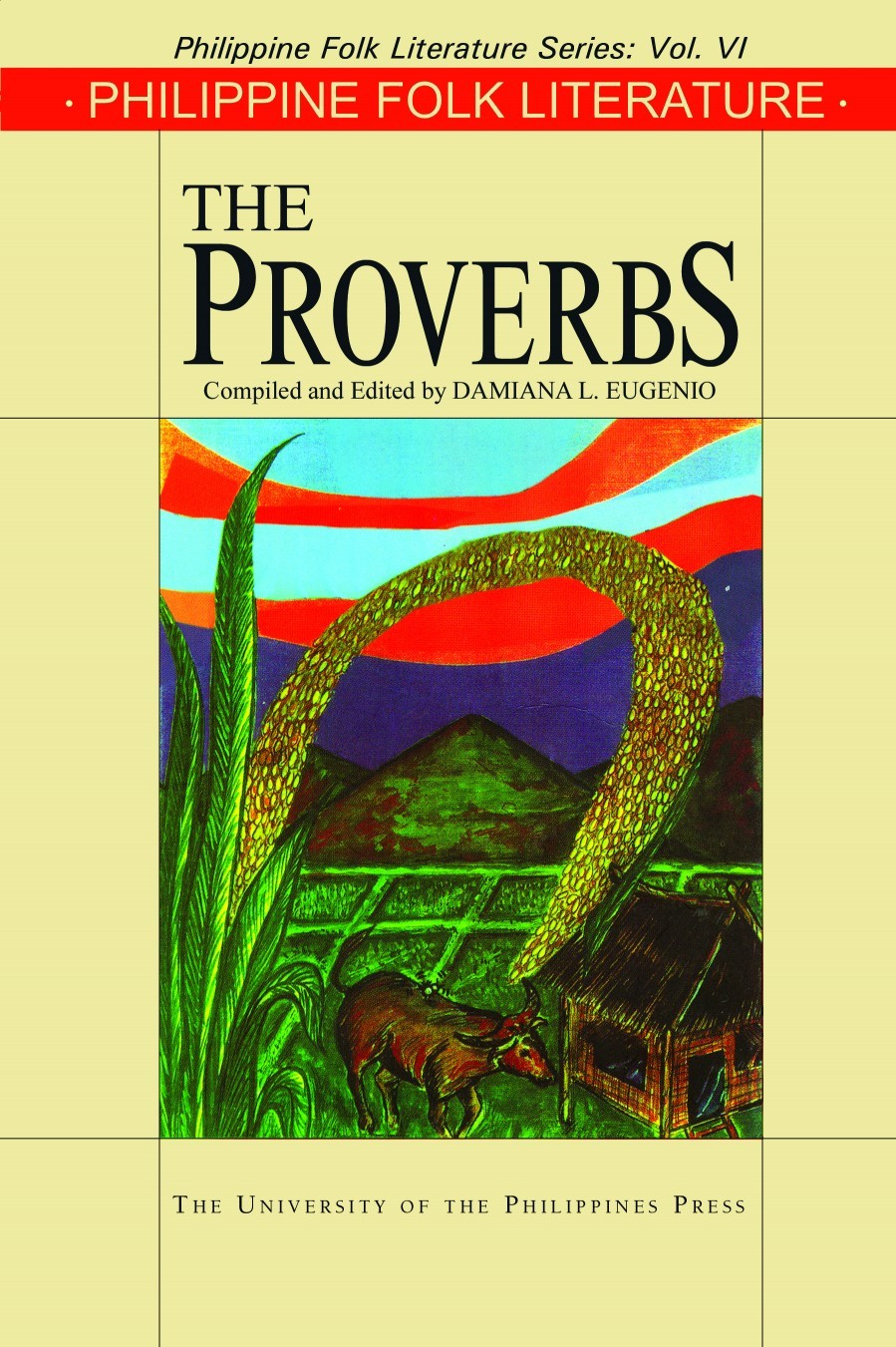 Philippine Folk Literature: The Proverbs