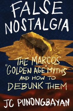 False Nostalgia: The Marcos "Golden Age" Myths and How to Debunk Them