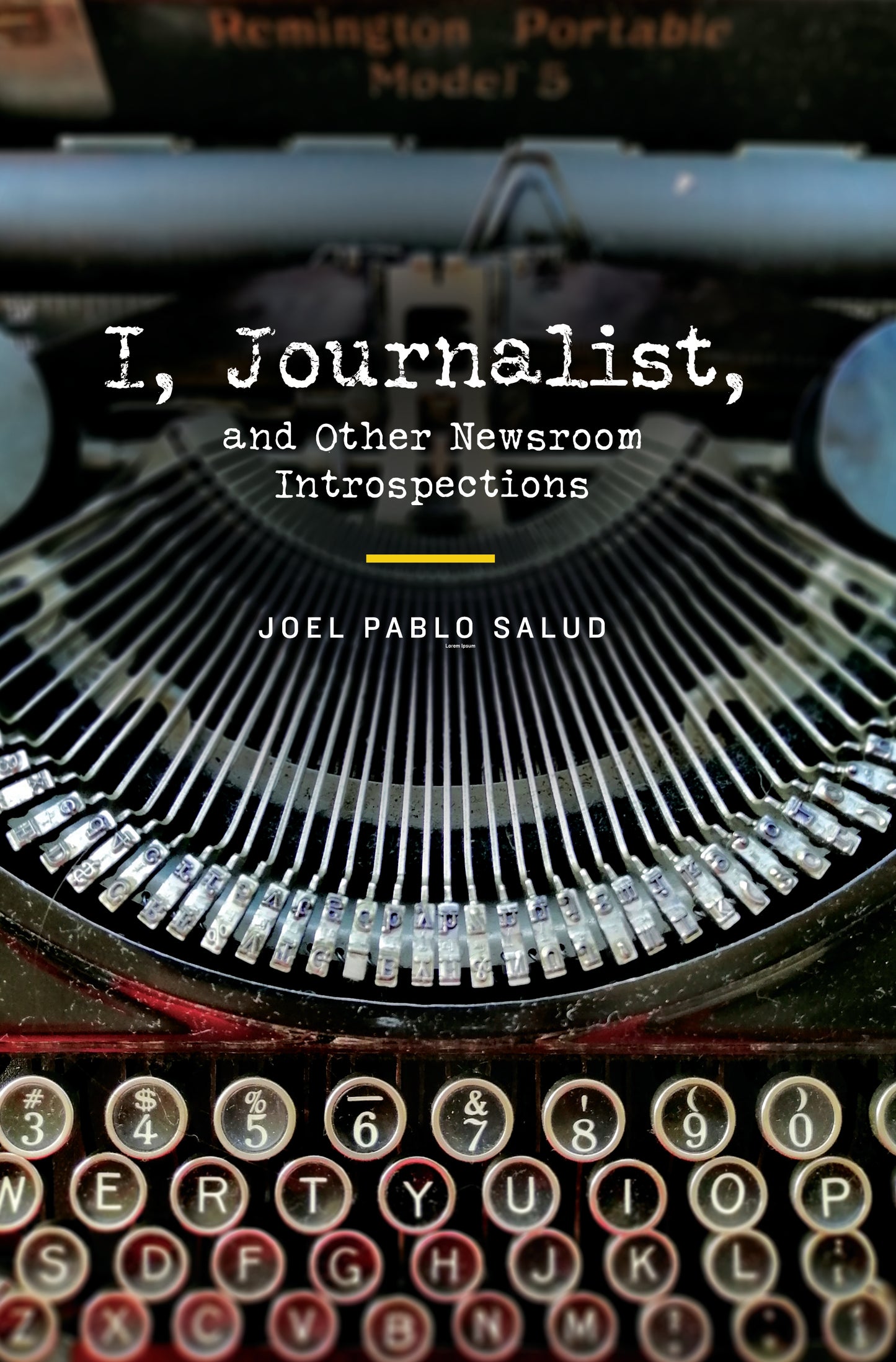I, Journalist, and Other Newsroom Introspections