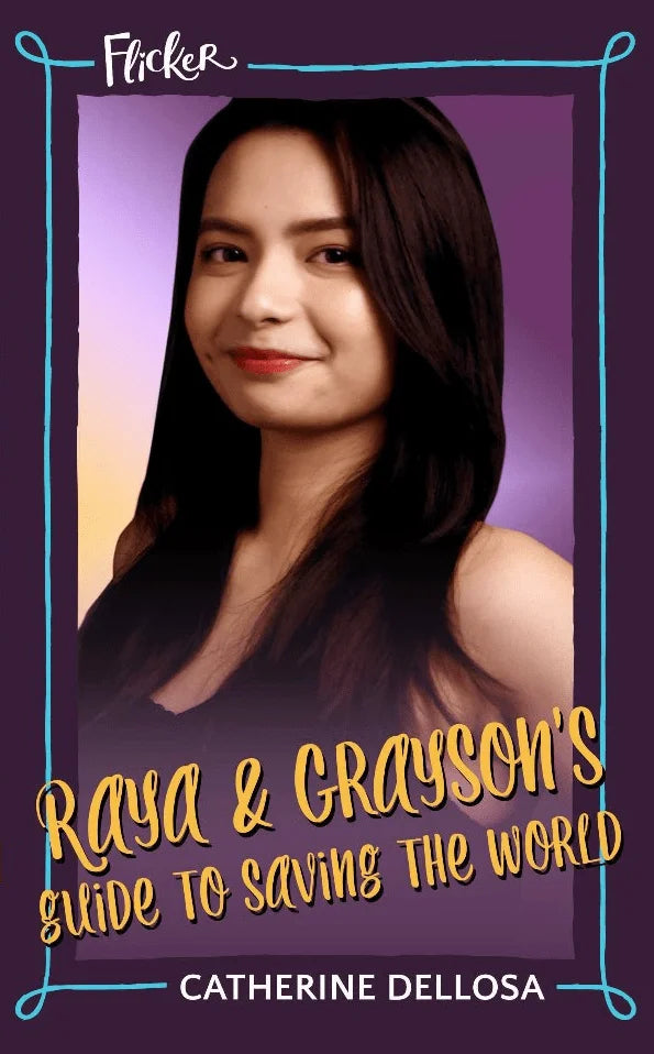 Raya and Grayson's Guide to Saving the World
