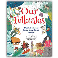 Our Folktales: Mga Paboritong Kuwentong-Bayan ng Asya