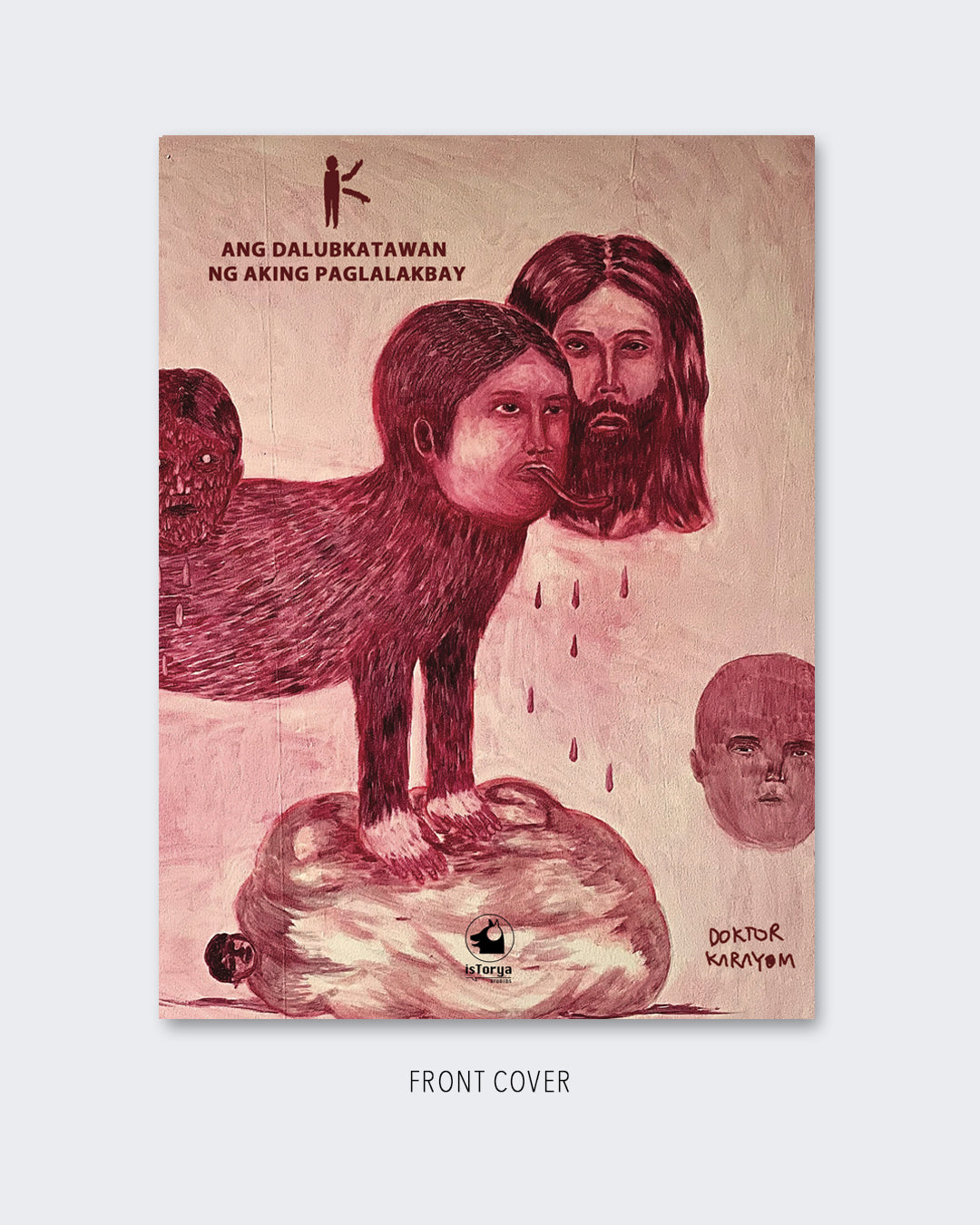 K: ANG DALUBKATAWAN NG AKING PAGLALAKBAY by Doktor Karayom